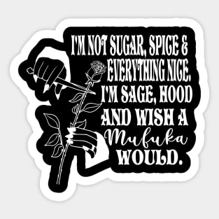 I'm Not Sugar and Spice Morticia Adams Sticker